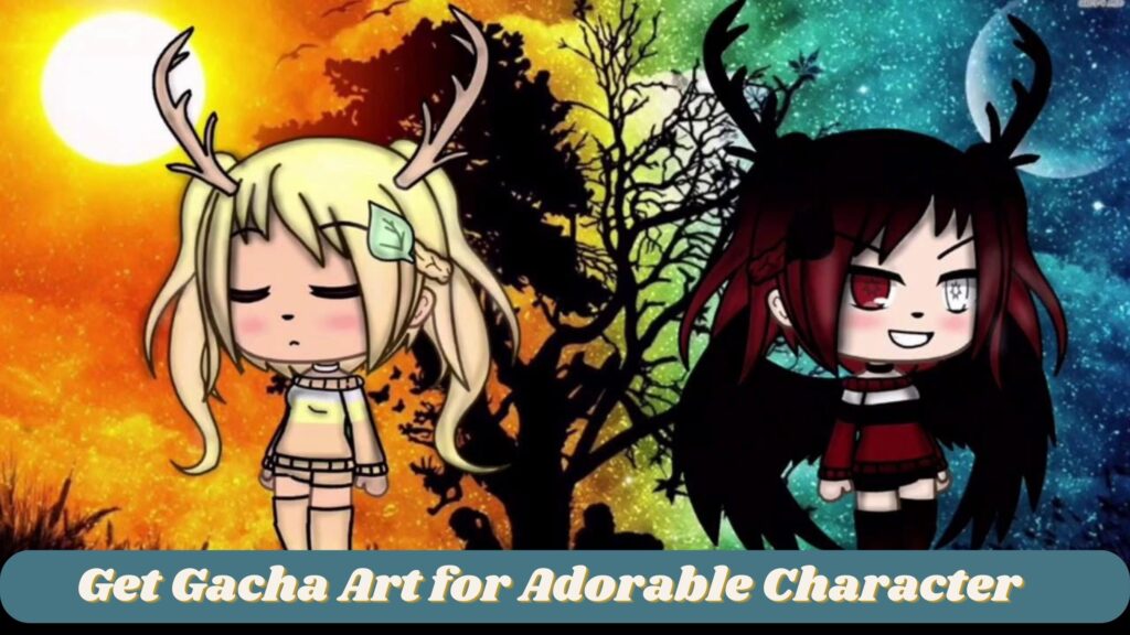 Get Gacha Art for Adorable Character